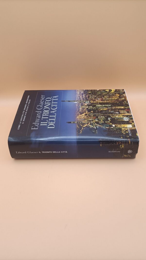 Edward Glaeser, Il trionfo della città, Bompiani - 1^ ed. 2013 - immagine 2