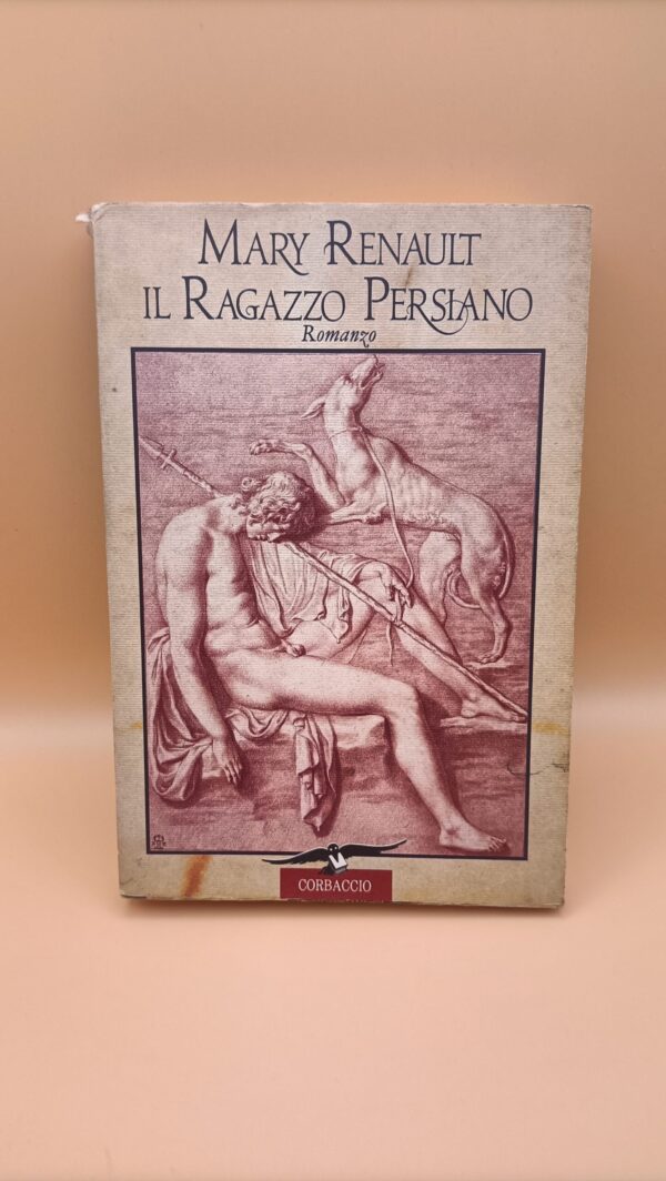 Mary Renault, Il ragazzo persiano, Corbaccio 1994