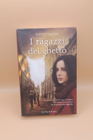 David Safier, I ragazzi del ghetto, Sperling & Kupfer - 1^ ed. 2015