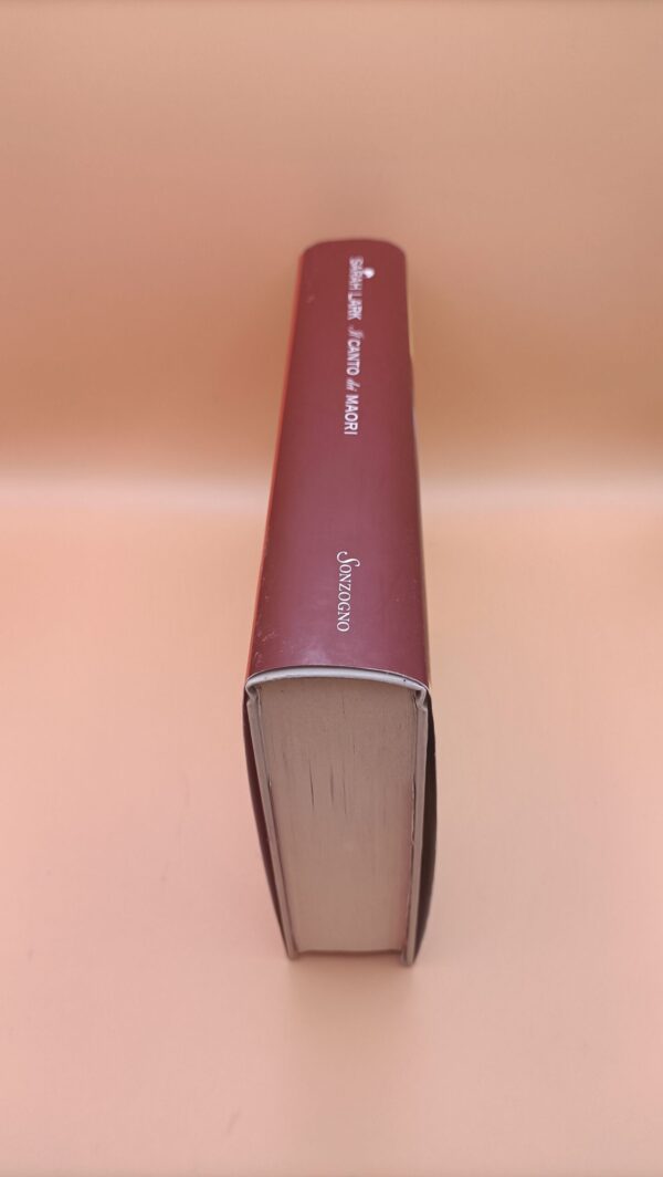Sarah Lark, Il canto dei Maori, Sonzogno - 1^ ed. 2013 - immagine 5