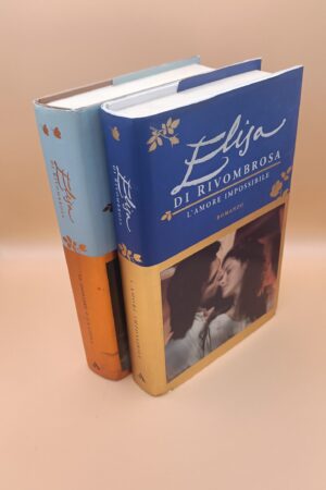 Elisa di Rivombrosa, L'amore impossibile + Il dolore e la gioia, Mondadori