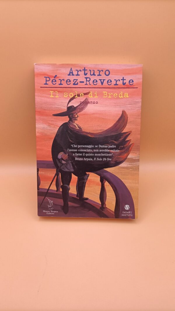 Arturo Pérez-Reverte, Il sole di Breda, Salani
