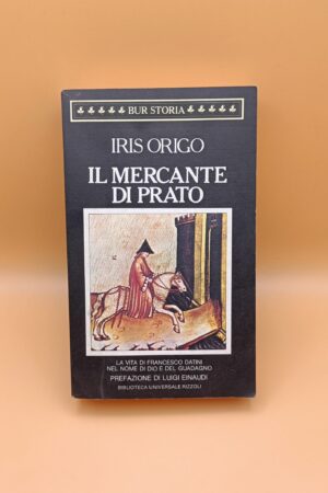 Iris Origo, Il mercante di prato, BUR
