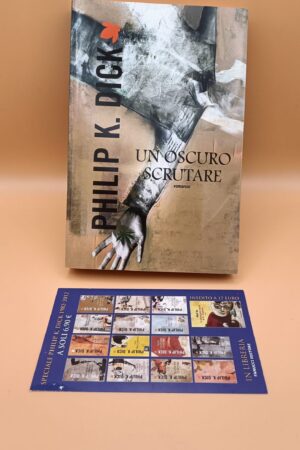 Philip K. Dick, Un oscuro scrutare, Fanucci