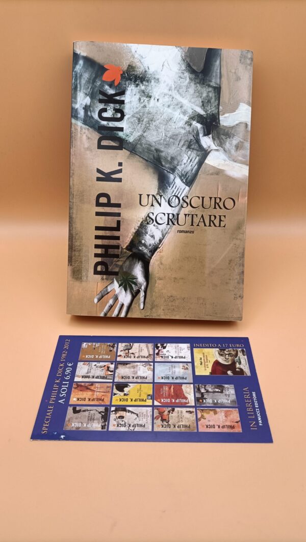 Philip K. Dick, Un oscuro scrutare, Fanucci
