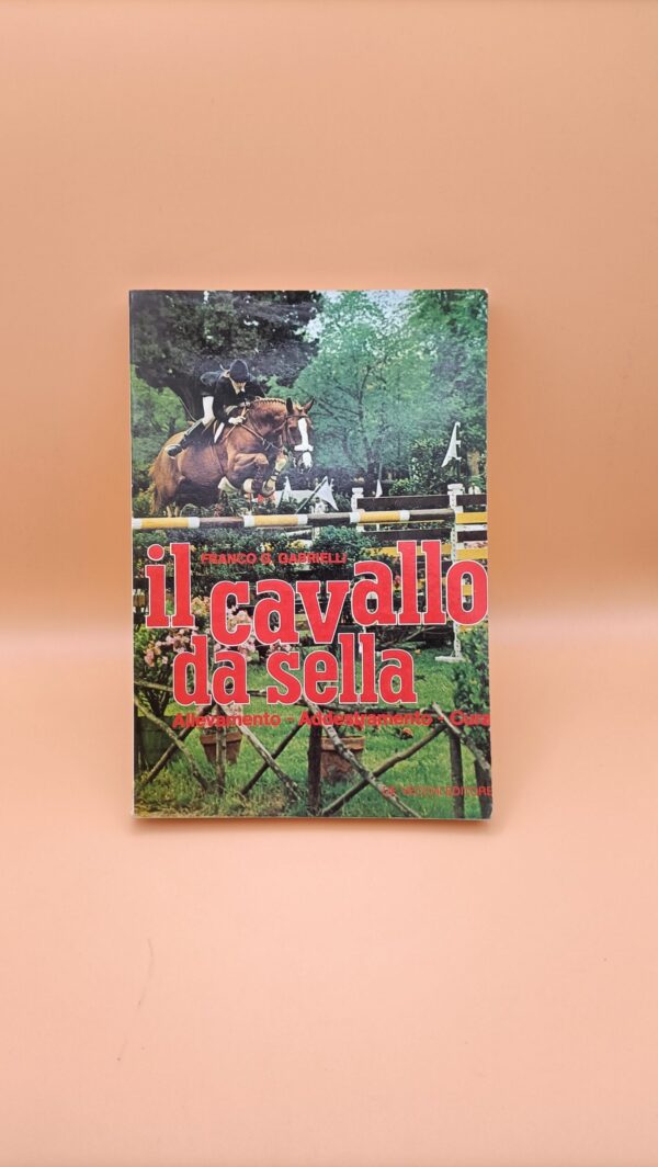 Franco G. Gabrielli, Il cavallo da sella, De Vecchi Editore