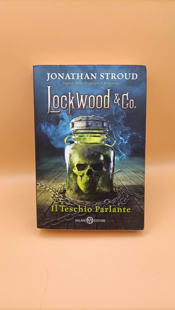 Jonathan Stroud, Lockwood & Co. Il teschio parlante, Salani