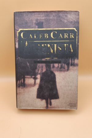 Caleb Carr, L'alienista, Mondadori 1a edizione 1995
