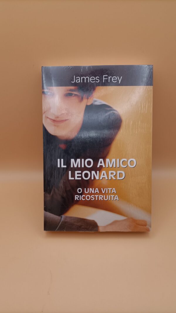 James Frey, Il mio amico Leonard, Mondolibri -  incellofanato
