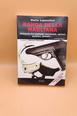 Otello Lupacchini, Banda della Magliana, Koiné Edizioni