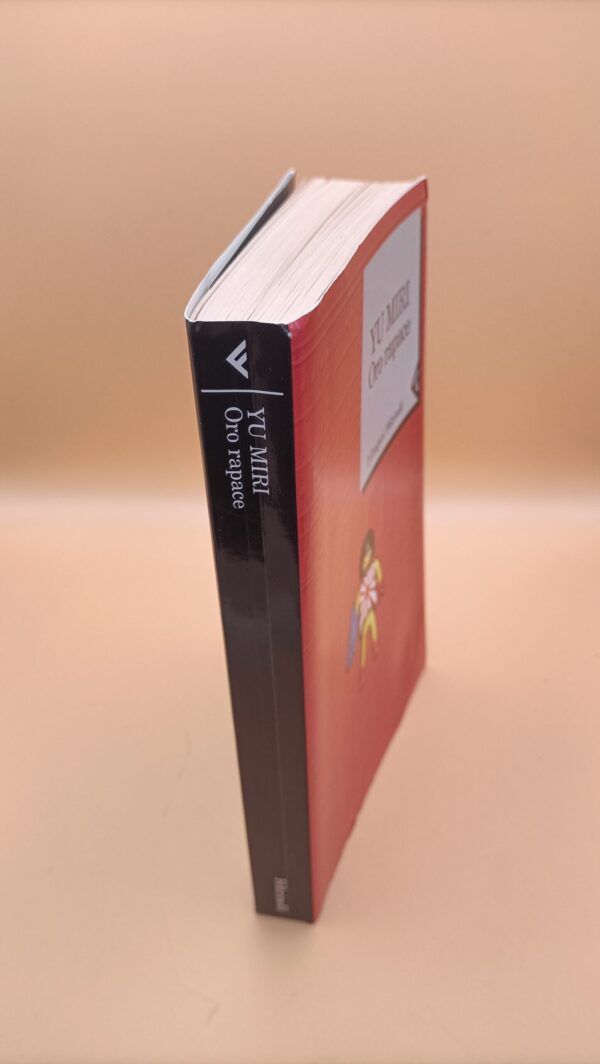 Yu Miri, Oro rapace, Feltrinelli 1a edizione 2001 - immagine 5