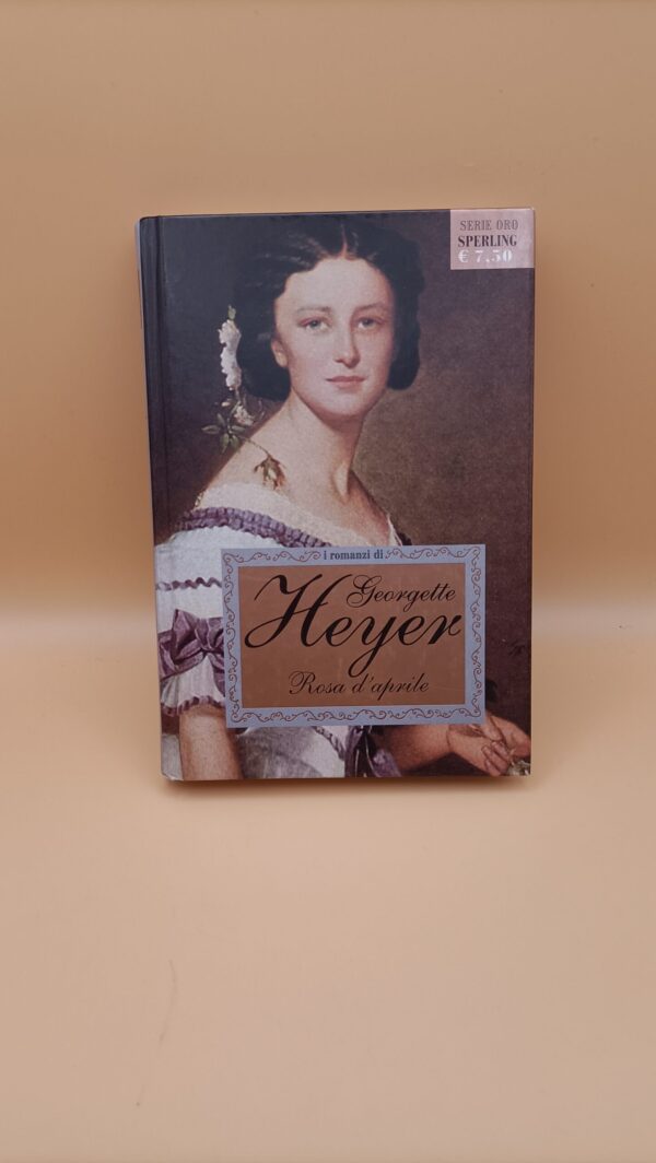 Georgette Heyer, Rosa d'aprile, Sperling Serie Oro