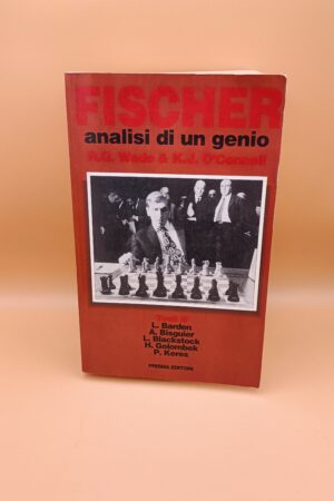 Wade/O'Connell, Fischer - analisi di un genio (Bobby Fischer), Prisma Editori