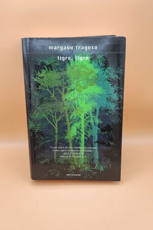 Margaux Fragoso, Tigre, tigre, Mondadori 1a edizione 2011
