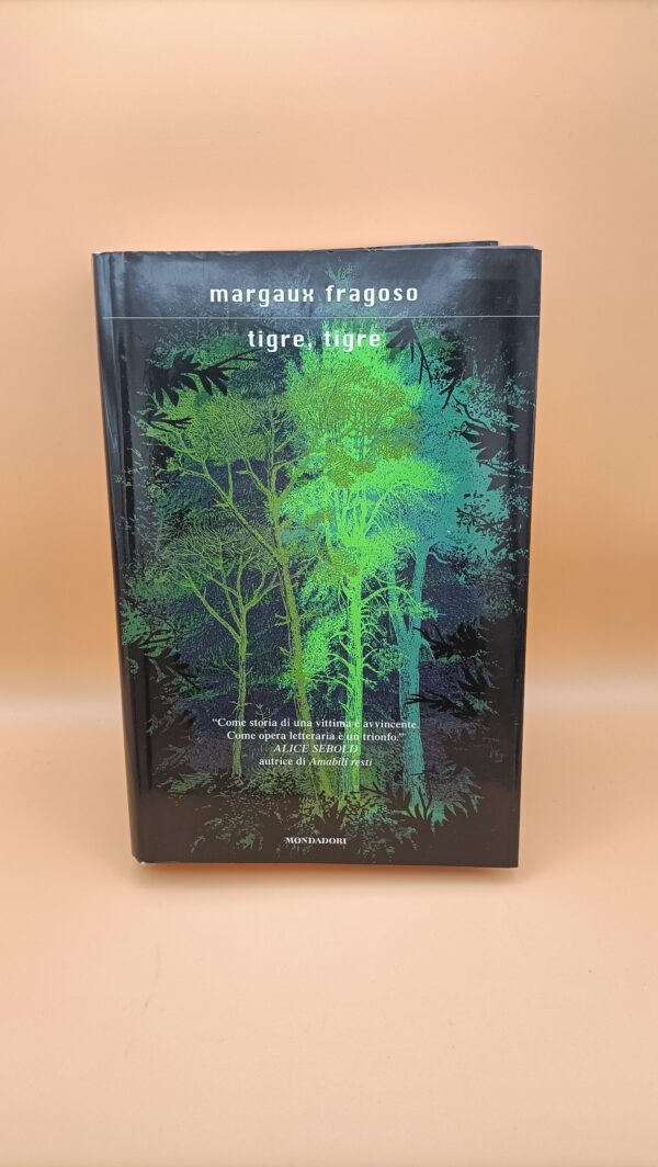Margaux Fragoso, Tigre, tigre, Mondadori 1a edizione 2011