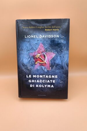 Lionel Davidson, Le montagne ghiacciate di Kolyma, Mondadori 1a ed. 2016