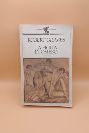 Robert Graves, La figlia di Omero, Guanda 1992