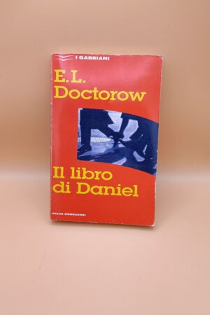 E.L. Doctorow, Il libro di Daniel, Oscar Mondadori I Gabbiani