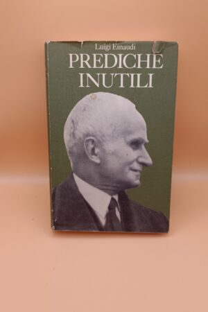 Luigi Einaudi, Prediche inutili, Einaudi 1962