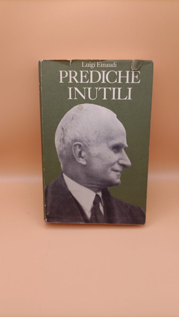 Luigi Einaudi, Prediche inutili, Einaudi 1962
