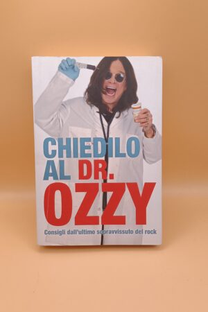 Chiedilo al dr. Ozzy - Consigli dall'ultimo sopravvissuto del rock, Arcana