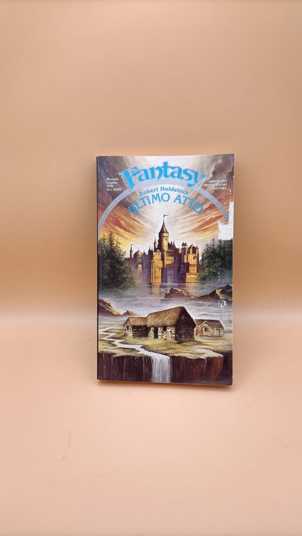 Robert Holdstock, Ultimo atto, Mondadori Urania Fantasy n. 38
