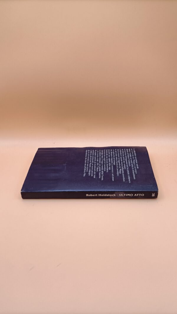 Robert Holdstock, Ultimo atto, Mondadori Urania Fantasy n. 38 - immagine 3