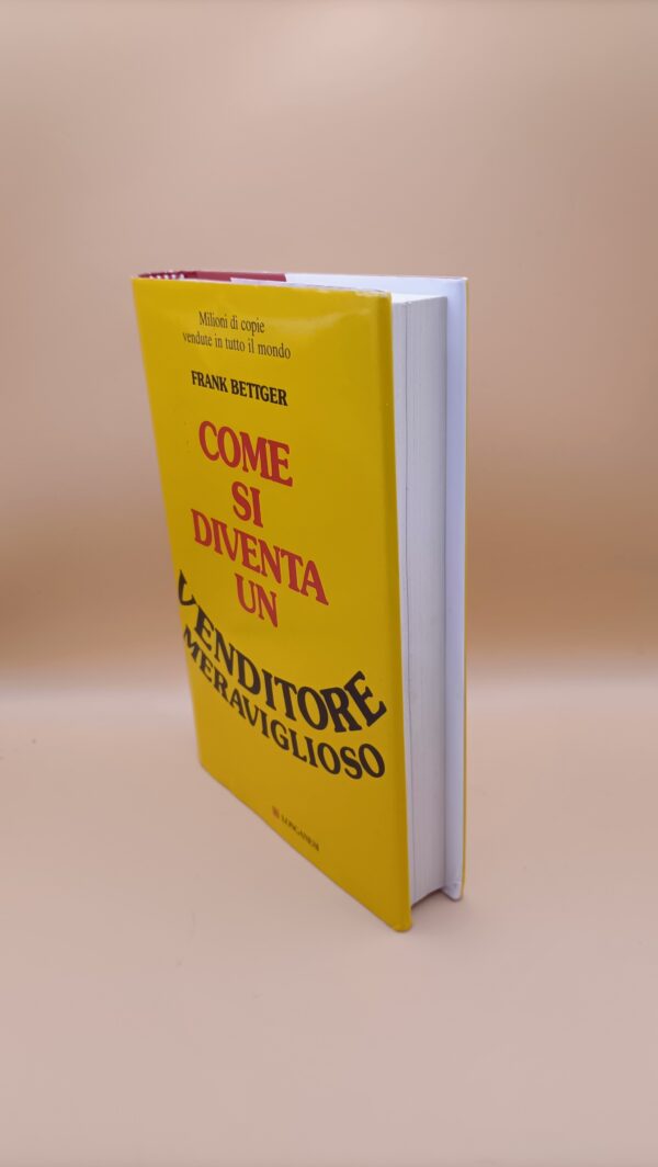Frank Bettger, Come di diventa un venditore meraviglioso, Longanesi - immagine 6