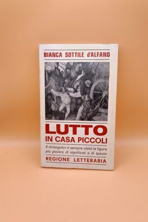 Bianca Sottile d'Alfano, Lutto in casa Piccoli, Regione Letteraria 1969