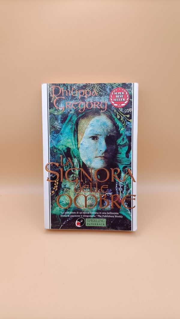 Philippa Gregory, La signora delle ombre, Sperling Paperback