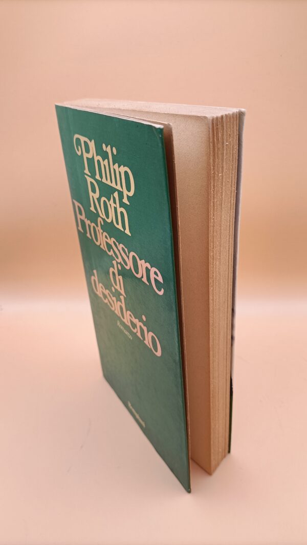 Philip Roth, Professore di desiderio, Bompiani 1a edizione 1978 - immagine 4
