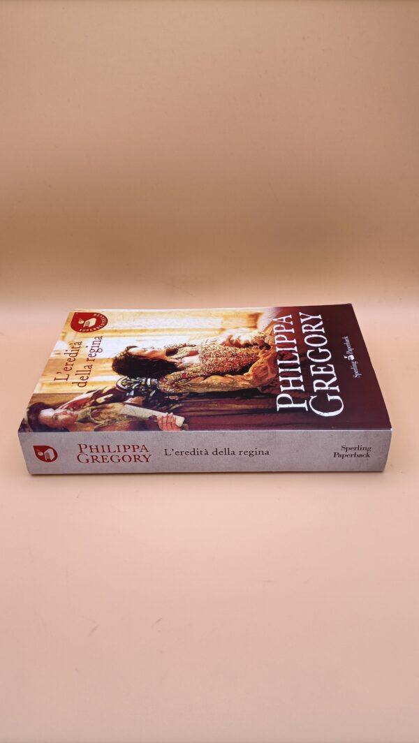 Philippa Gregory, L'eredità della regina, Sperling Paperback - immagine 4