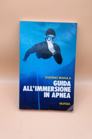 Stefano Makula, Guida all'immersione in apnea, Mursia