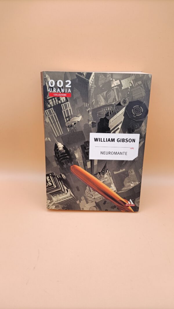 William Gibson, Neuromante, Mondadori Urania Collezione n. 2