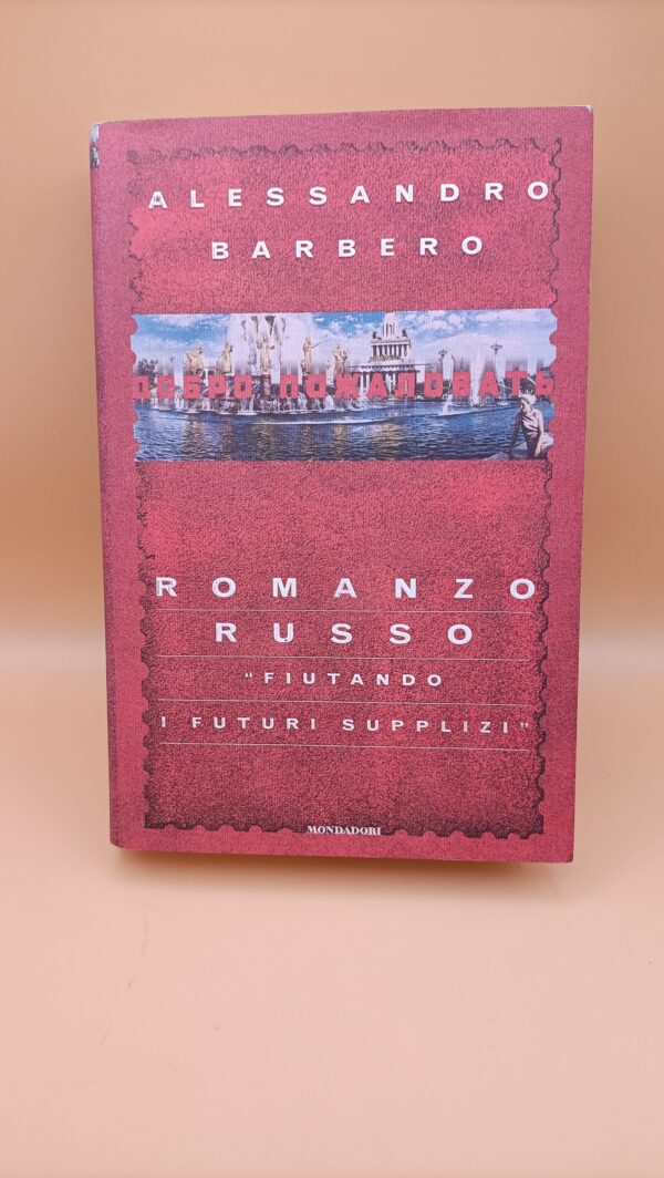 Alessandro Barbero, Romanzo russo, Mondadori 1a edizione 1998