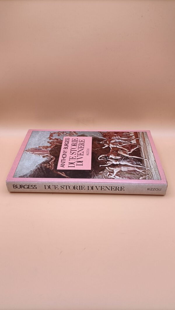 Anthony Burgess, Due storie di Venere, Rizzoli 1a edizione 1982 - immagine 4