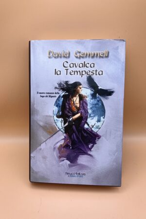 David Gemmell, Cavalca la tempesta, Fanucci 1a edizione 2004