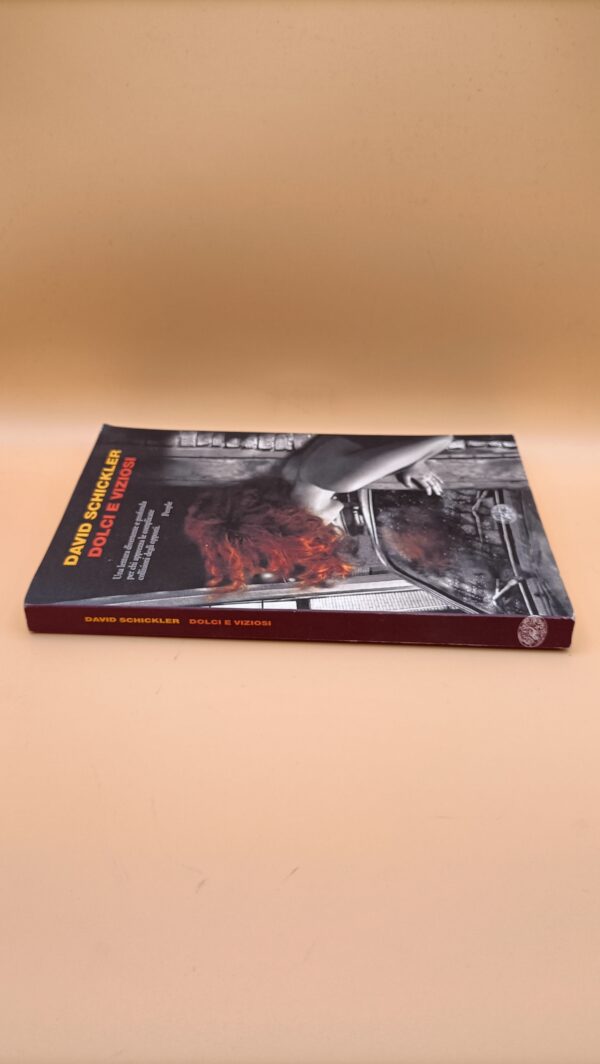 David Schickler, Dolci e viziosi, Einaudi 1a ed. 2007 - immagine 5