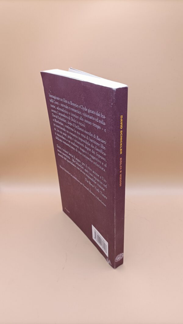 David Schickler, Dolci e viziosi, Einaudi 1a ed. 2007 - immagine 4