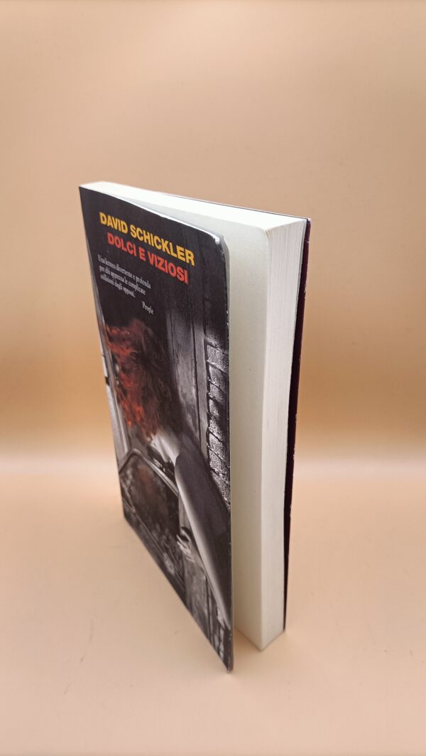 David Schickler, Dolci e viziosi, Einaudi 1a ed. 2007 - immagine 6