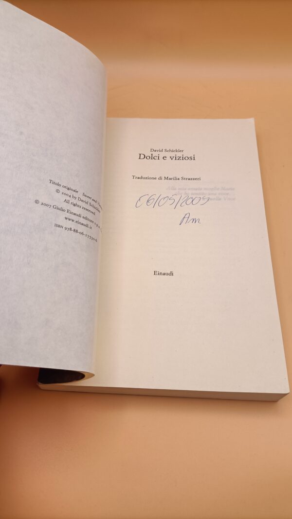 David Schickler, Dolci e viziosi, Einaudi 1a ed. 2007 - immagine 7