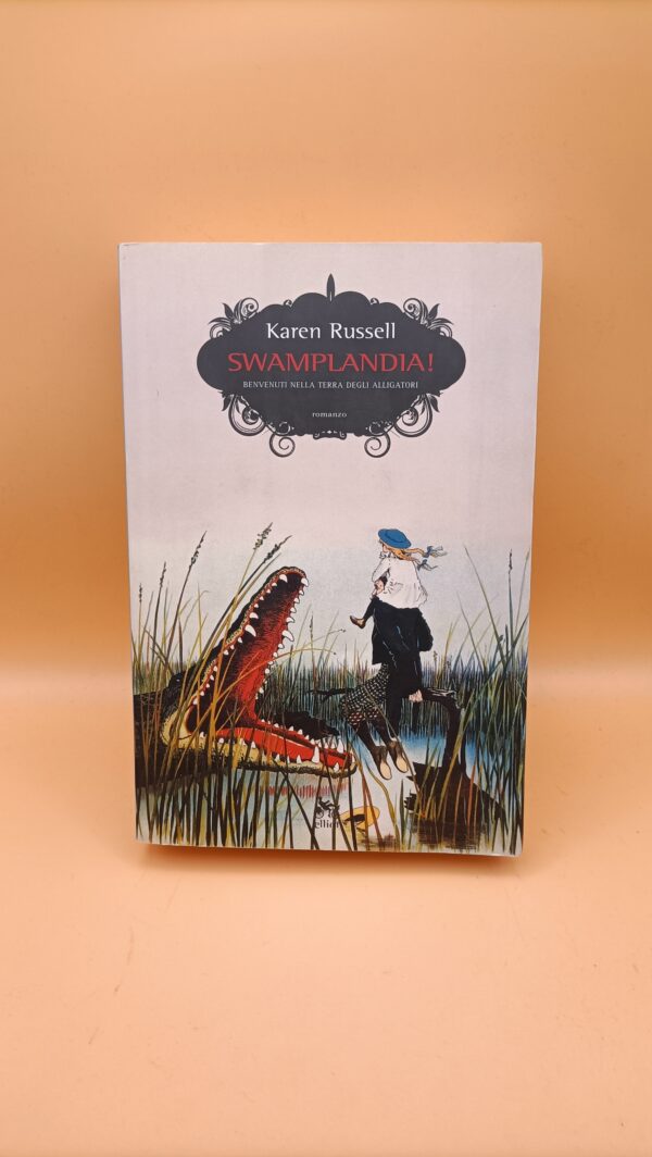 Karen Russell, Swamplandia!, Elliot 1a edizione 2011