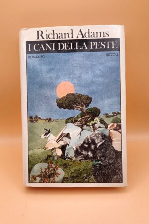 Richard Adams, I cani della peste, Rizzoli 1a edizione 1978