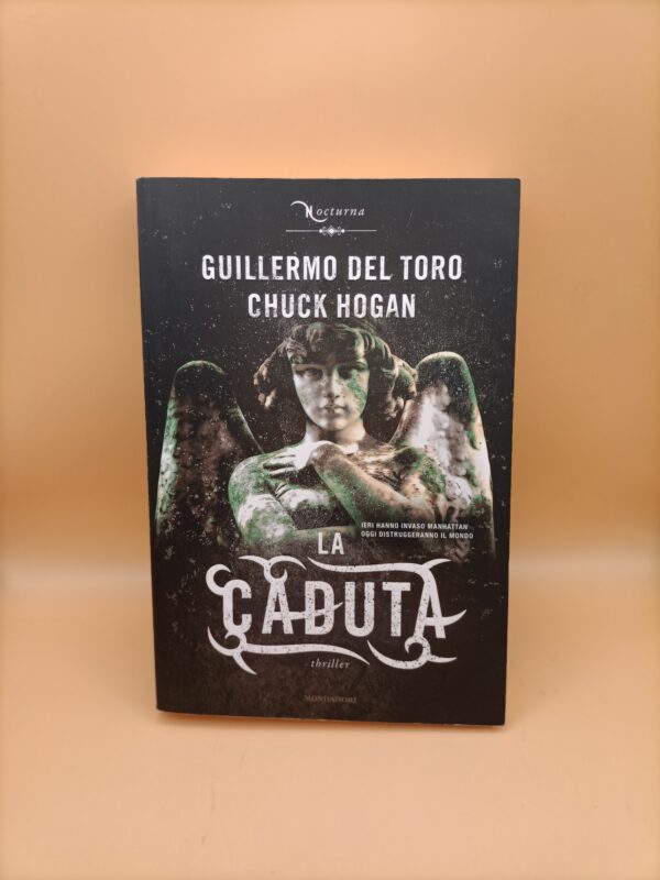 Del Toro/Hogan, La caduta, Mondadori 1a edizione 2011