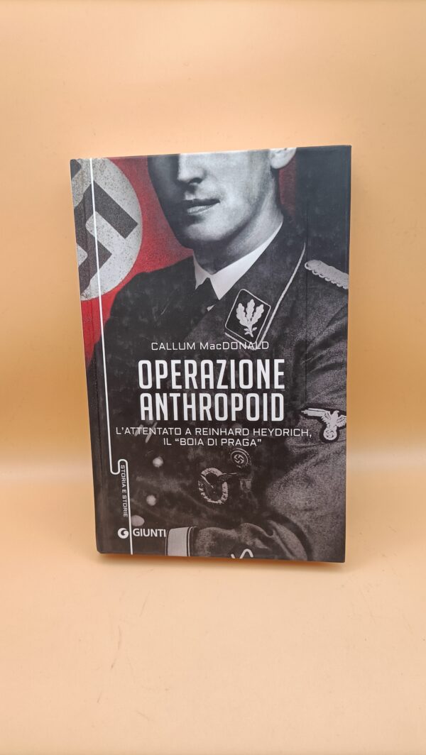 Callum MacDonald, Operazione Anthropoid, Giunti 1a edizione 2015