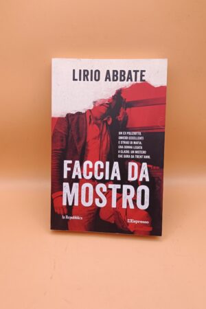 Lirio Abbate, Faccia da mostro, Ed. La Repubblica / L'Espresso