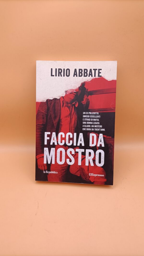 Lirio Abbate, Faccia da mostro, Ed. La Repubblica / L'Espresso