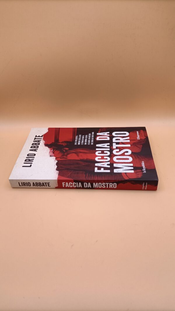 Lirio Abbate, Faccia da mostro, Ed. La Repubblica / L'Espresso - immagine 4