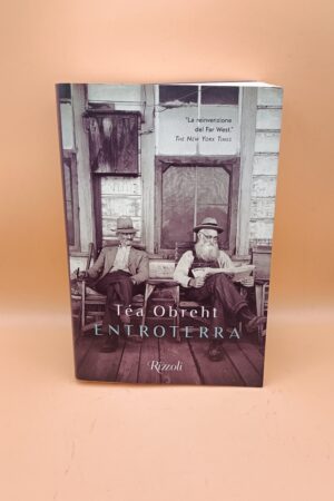 Téa Obreht, Entroterra, Rizzoli 1a edizione 2024