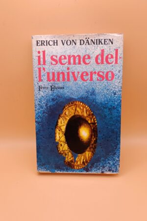 Erich Von Daniken, Il seme dell'universo, Ferro Edizioni 1a ed. 1972